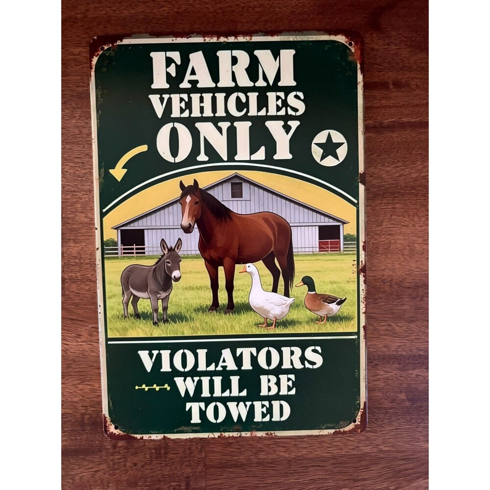 Farm Vehicles Only Violators Will Be Towed Vintage Style Metal Tin Sign - 12x8
